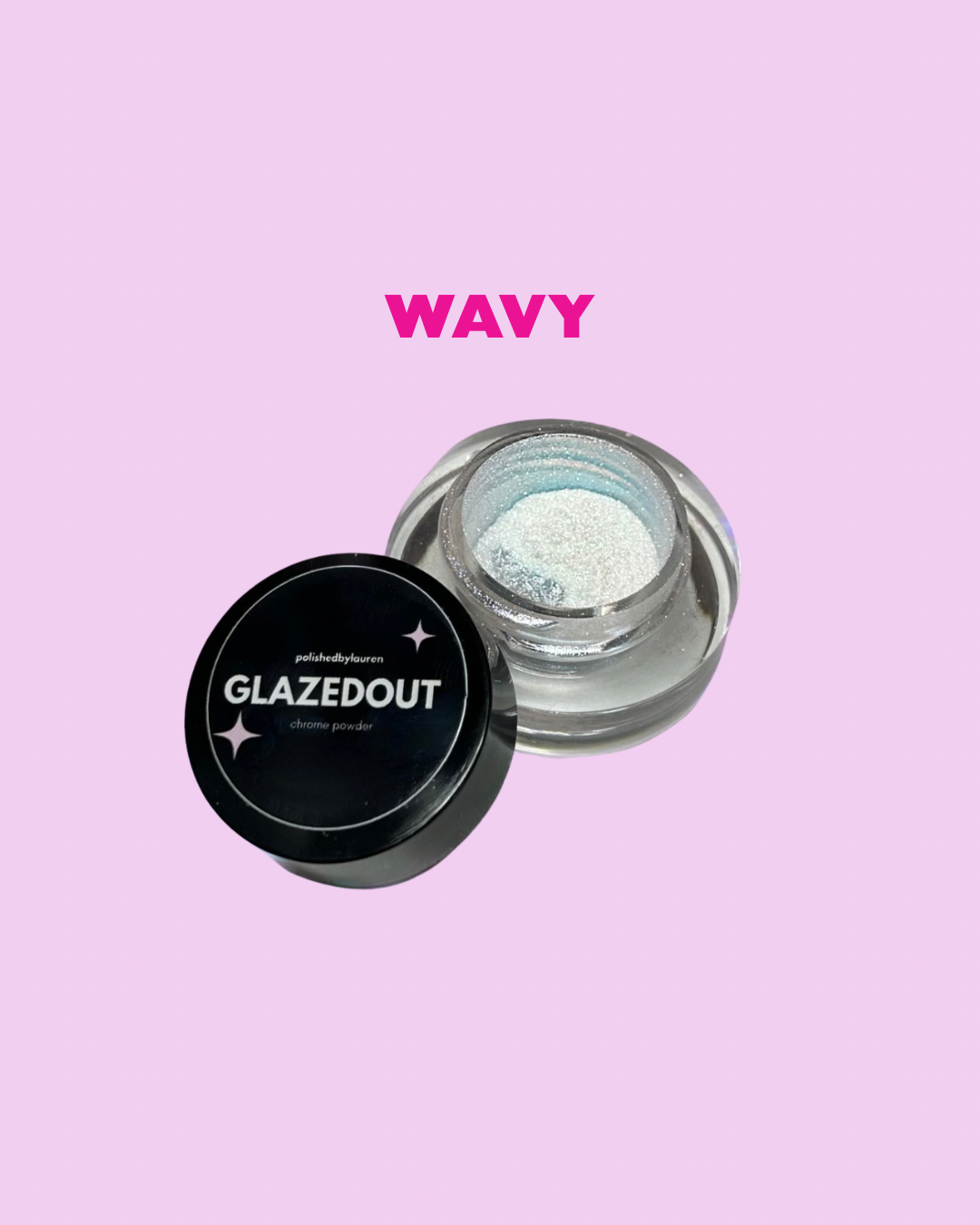 GLAZEDOUT • WAVY