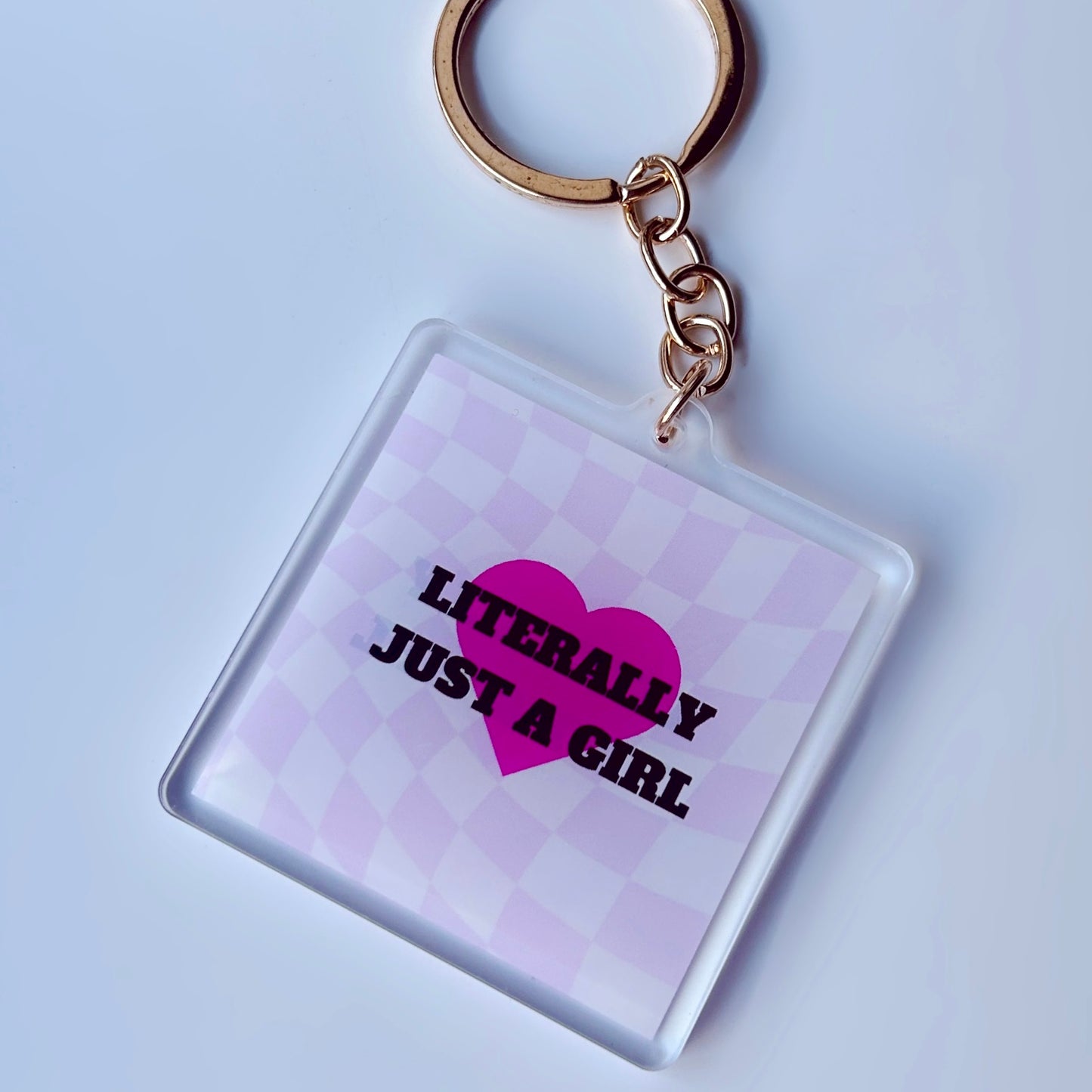 ‘LITERALLY JUST A GIRL’ keyring 🩷