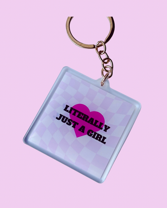 ‘LITERALLY JUST A GIRL’ keyring 🩷